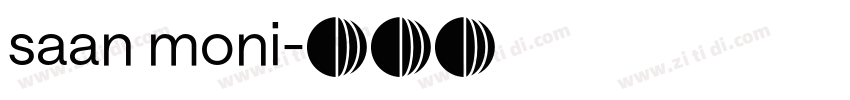saan moni字体转换